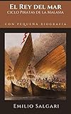 El rey del mar (anotado): Novela de ciclos 'Los...