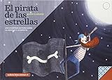 El Pirata De Las Estrellas: Una bella historia...