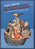 El ultimo pirata del Mediterraneo (Narrativa)