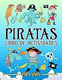 Piratas: libro de actividades para niños: Un...