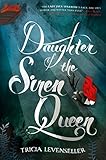 Daughter of the Siren Queen (Daughter of the...