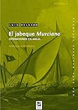El jabeque Murciano: Operaciones en Argel (Una...